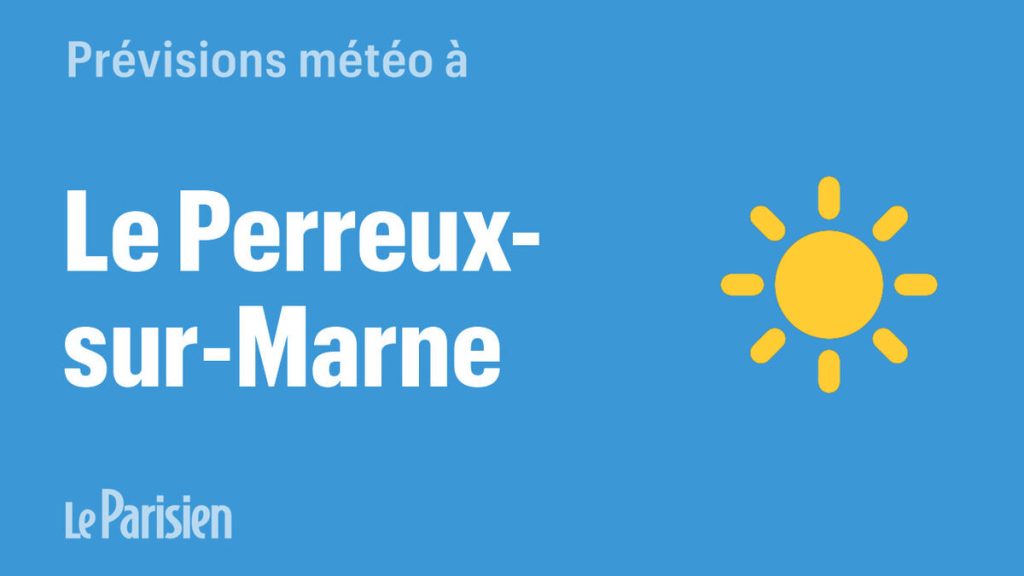 Météo au Perreux-sur-Marne